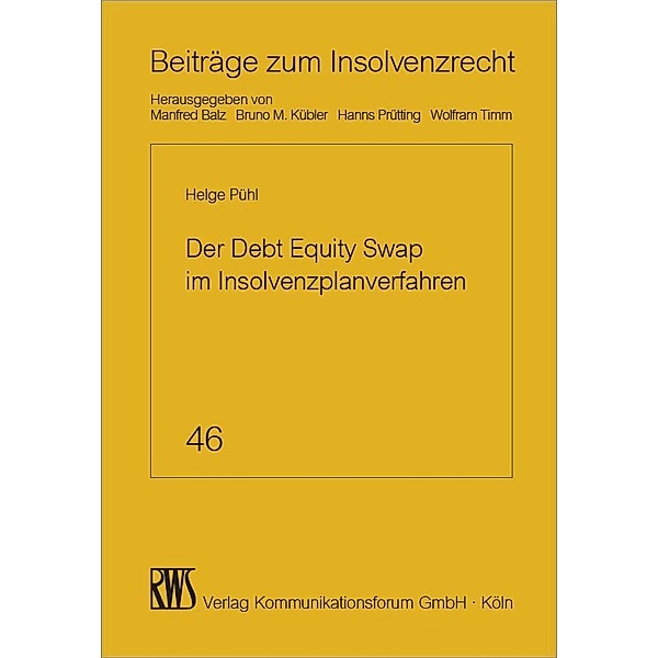 Der Debt Equity Swap im Insolvenzplanverfahren, Helge Pühl