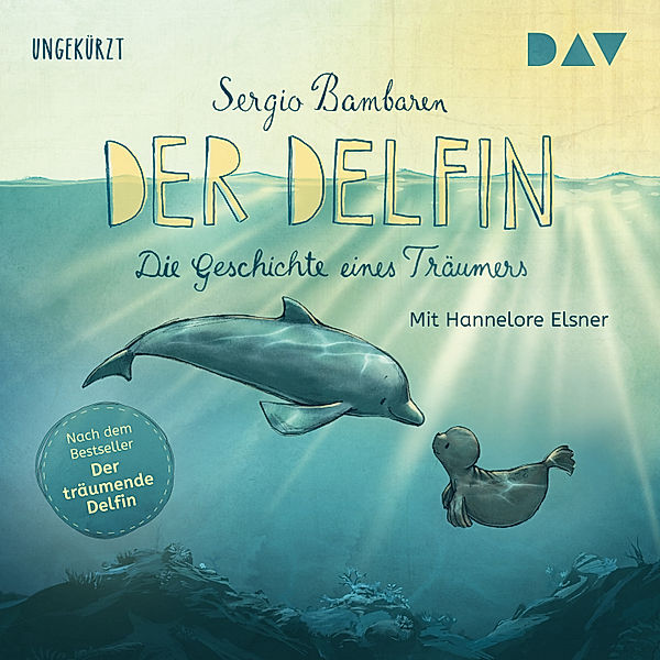 Der Delfin – Die Geschichte eines Träumers, Sergio Bambaren