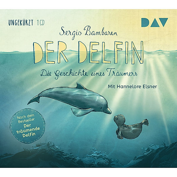 Der Delfin - Die Geschichte eines Träumers,Audio-CD, Sergio Bambaren