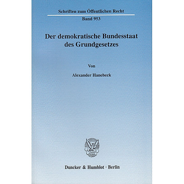 Der demokratische Bundesstaat des Grundgesetzes., Alexander Hanebeck