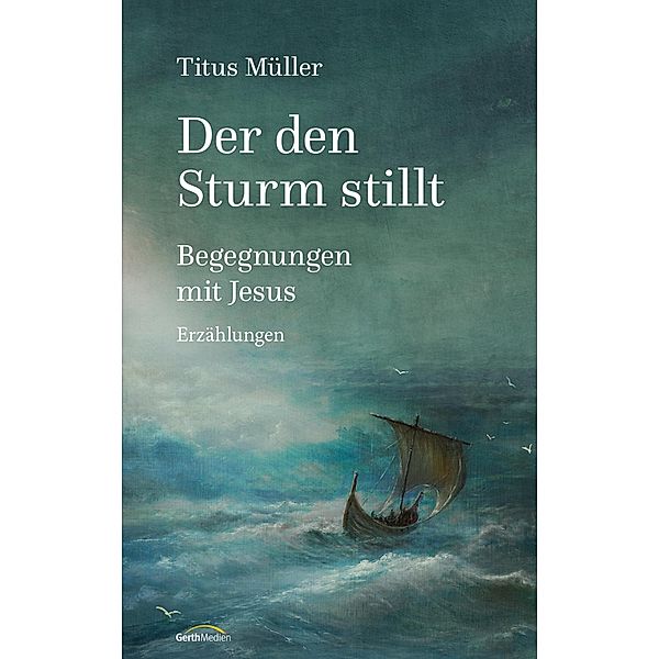 Der den Sturm stillt, Titus Müller