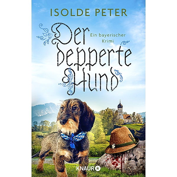 Der depperte Hund / Daisy Dollinger ermittelt Bd.2, Isolde Peter