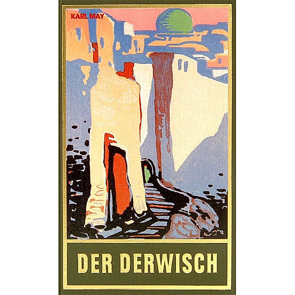 Der Derwisch, Karl May