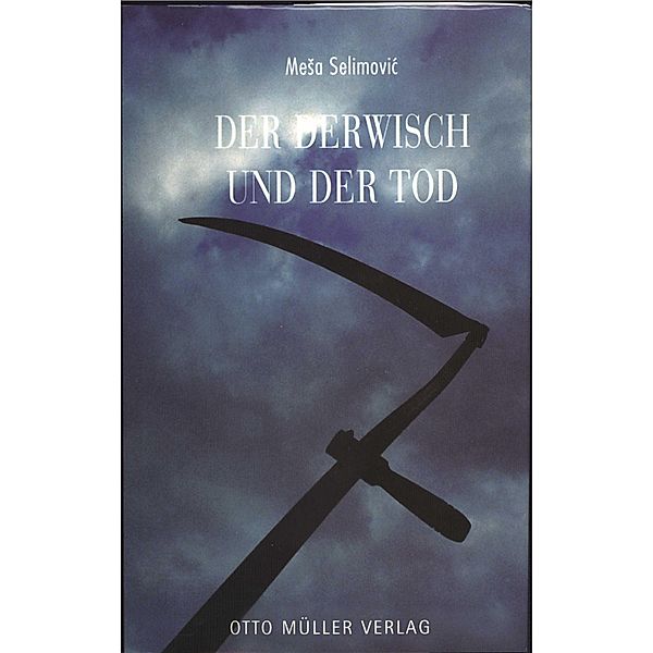 Der Derwisch und der Tod, Mesa Selimovic