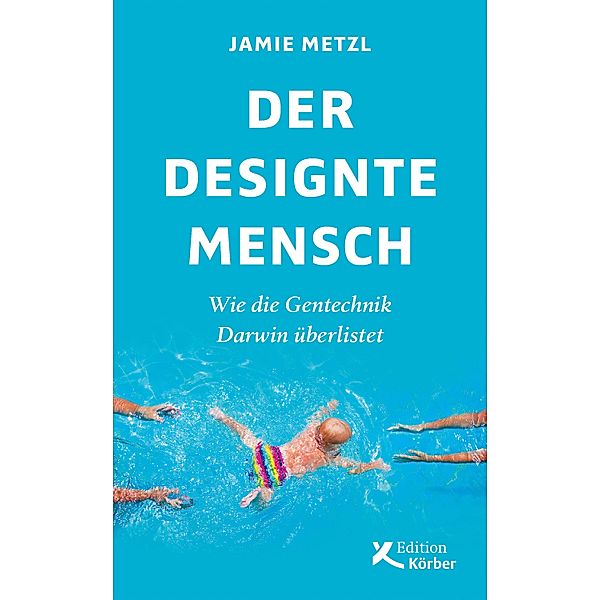 Der designte Mensch, Jamie Metzl