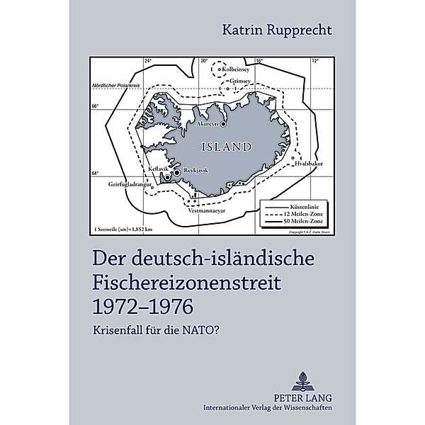 Der deutsch-isländische Fischereizonenstreit 1972-1976, Katrin Rupprecht