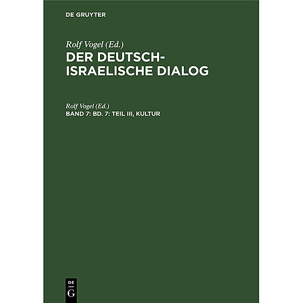 Der deutsch-israelische Dialog / Band 7 / Bd. 7: Teil III, Kultur
