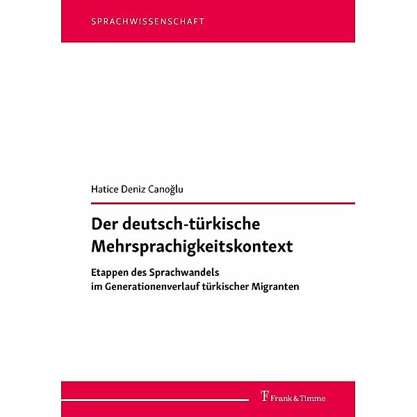 Der deutsch-türkische Mehrsprachigkeitskontext, Hatice Deniz Canoglu
