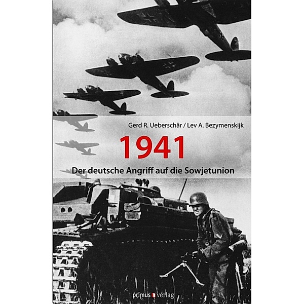 Der deutsche Angriff auf die Sowjetunion 1941