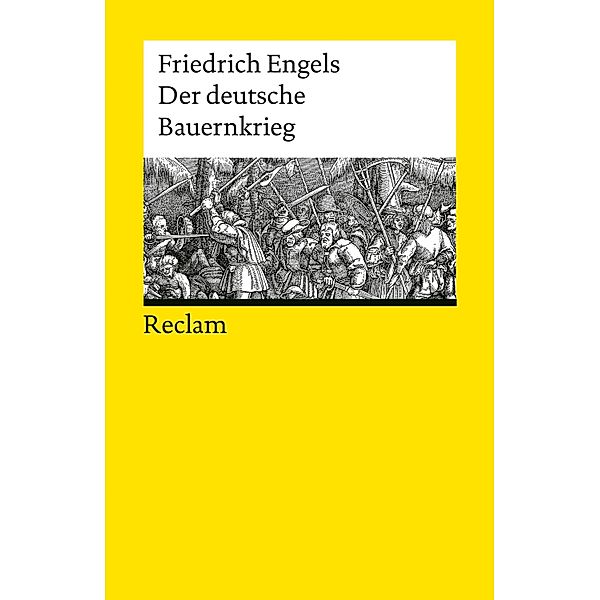 Der deutsche Bauernkrieg / Reclams Universal-Bibliothek, Friedrich Engels