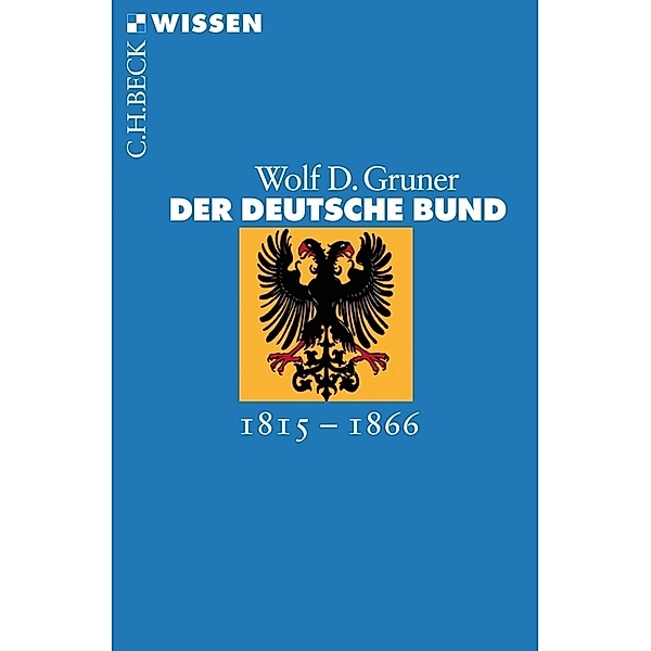 Der Deutsche Bund, Wolf D. Gruner