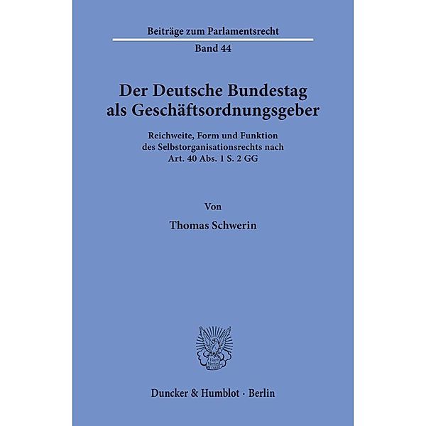 Der Deutsche Bundestag als Geschäftsordnungsgeber., Thomas Schwerin