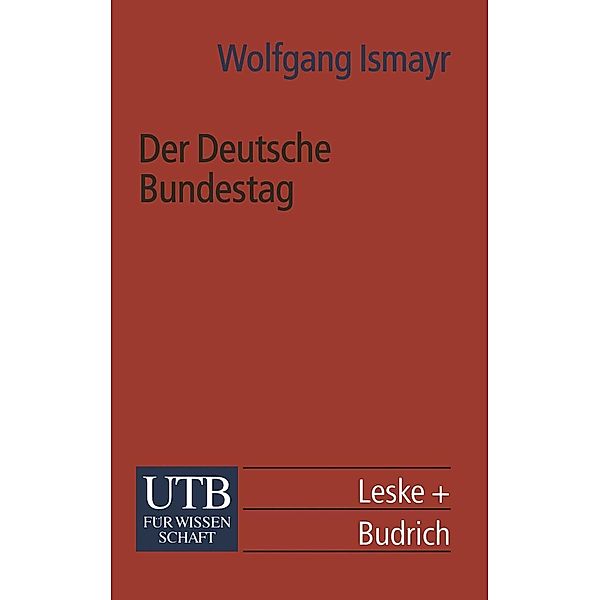 Der Deutsche Bundestag / Universitätstaschenbücher Bd.2075