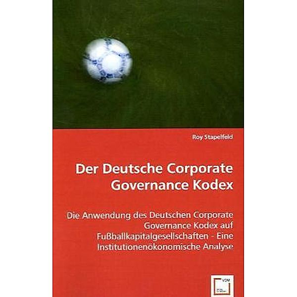 Der Deutsche Corporate Governance Kodex, Roy Stapelfeld
