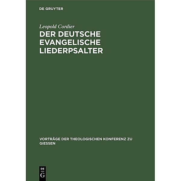 Der deutsche evangelische Liederpsalter, Leopold Cordier