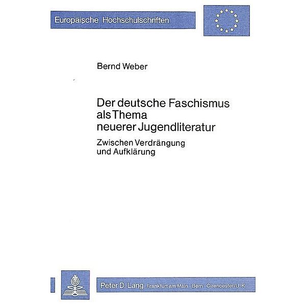 Der deutsche Faschismus als Thema neuerer Jugendliteratur, Bernd Weber