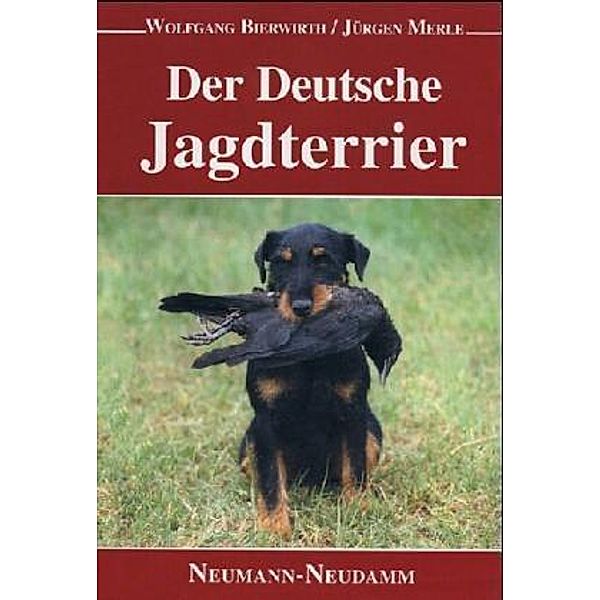 Der Deutsche Jagdterrier, Wolfgang Bierwirth, Jürgen Merle