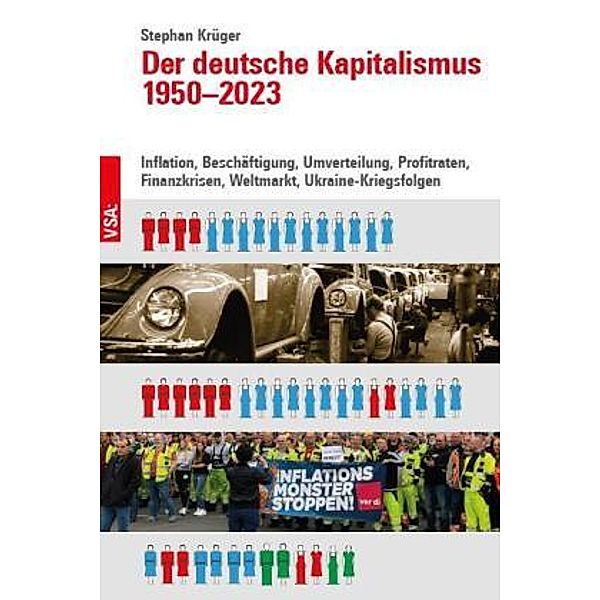 Der deutsche Kapitalismus 1950-2023, Stephan Krüger