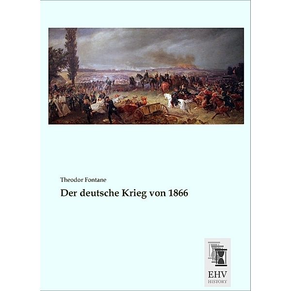 Der deutsche Krieg von 1866, Theodor Fontane