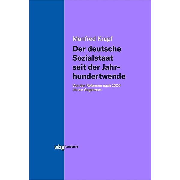 Der deutsche Sozialstaat seit der Jahrhundertwende, Manfred Krapf