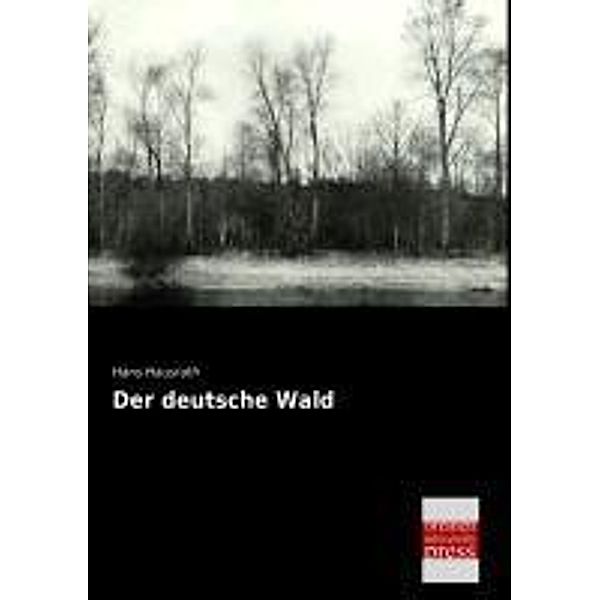 Der deutsche Wald, Hans Hausrath