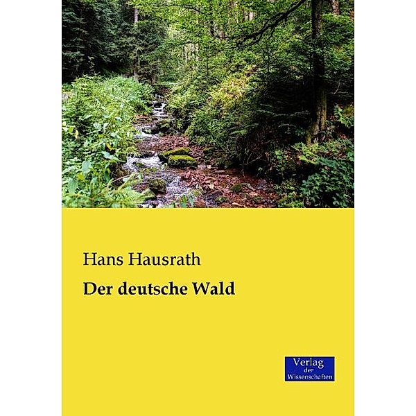 Der deutsche Wald, Hans Hausrath