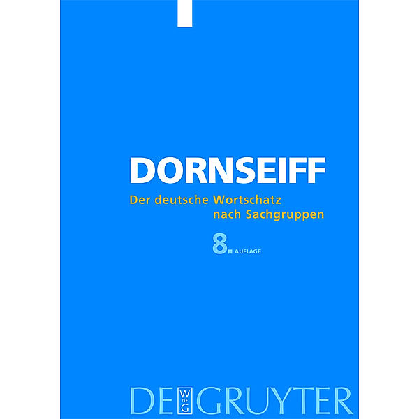 Der deutsche Wortschatz nach Sachgruppen, Franz Dornseiff