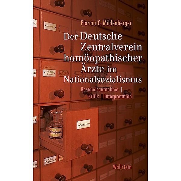 Der Deutsche Zentralverein homöopathischer Ärzte im Nationalsozialismus, Florian Mildenberger