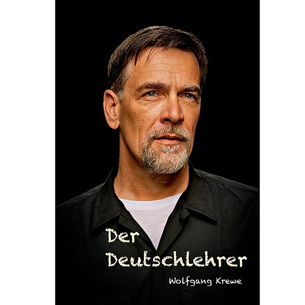 Der Deutschlehrer, Wolfgang Krewe