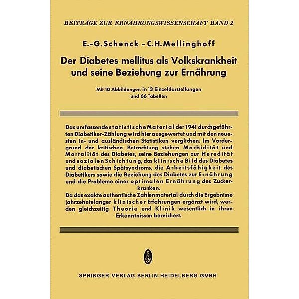 Der Diabetes Mellitus als Volkskrankheit und seine Beziehung zur Ernährung / Beiträge zur Ernährungswissenschaft, E. -G. Schenk, C. H. Mellinghoff