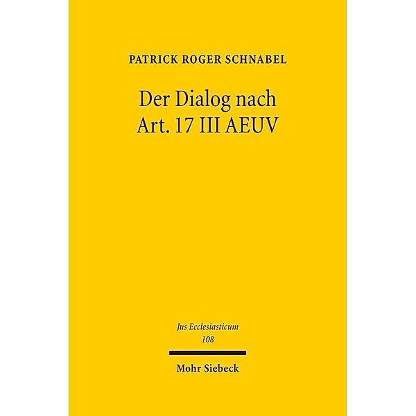 Der Dialog nach Art. 17 III AEUV, Patrick R. Schnabel