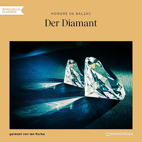 Der Diamant, Honoré de Balzac