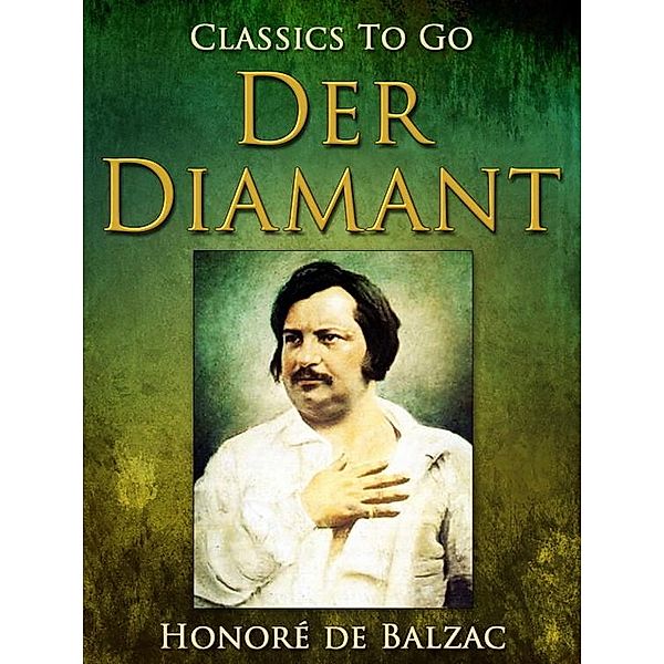 Der Diamant, Honoré de Balzac