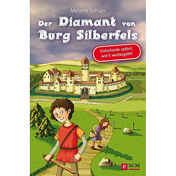 Der Diamant von Burg Silberfels, Melanie Schüer