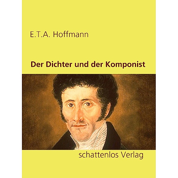 Der Dichter und der Komponist, E. T. A. Hoffmann