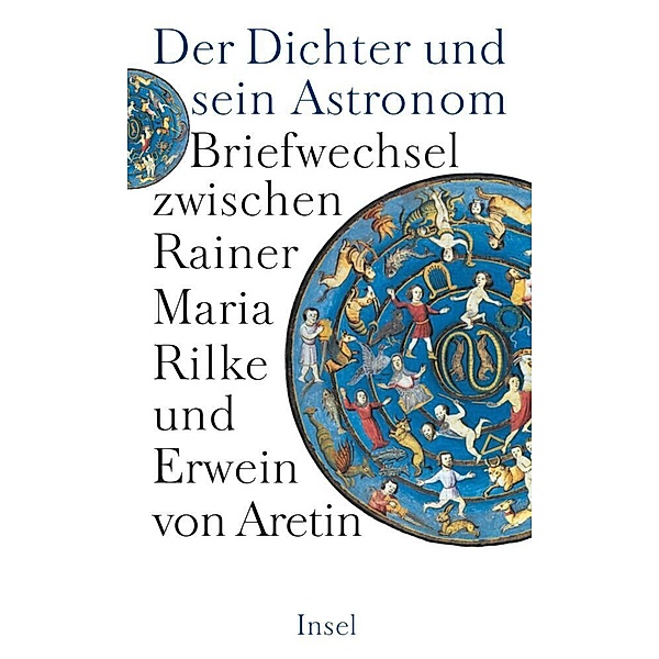 Der Dichter und sein Astronom, Rainer Maria Rilke, Erwein von Aretin