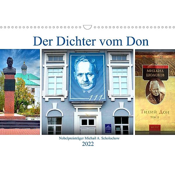 Der Dichter vom Don - Nobelpreisträger Michail A. Scholochow (Wandkalender 2022 DIN A3 quer), Henning von Löwis of Menar, Henning von Löwis of Menar