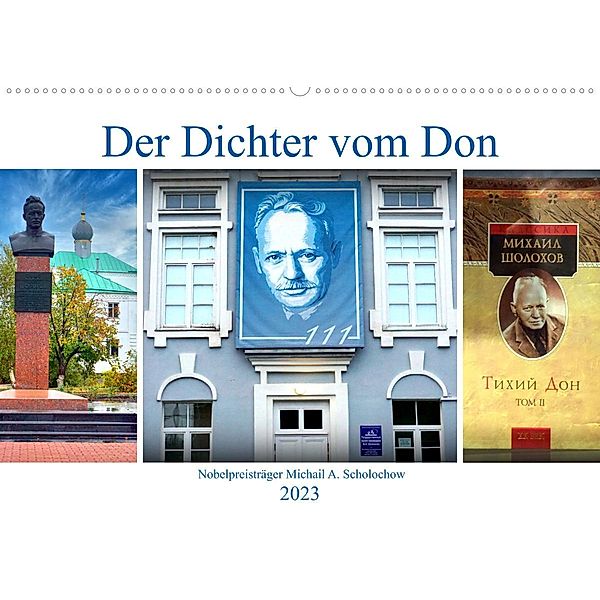 Der Dichter vom Don - Nobelpreisträger Michail A. Scholochow (Wandkalender 2023 DIN A2 quer), Henning von Löwis of Menar, Henning von Löwis of Menar