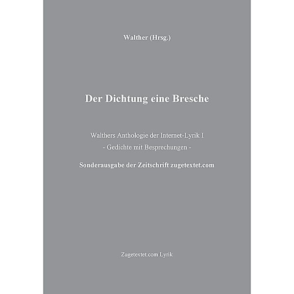 Der Dichtung eine Bresche, Walther Stonet