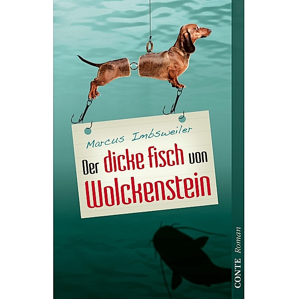 Der dicke Fisch von Wolckenstein / Wolckenstein-Chronik, Marcus Imbsweiler