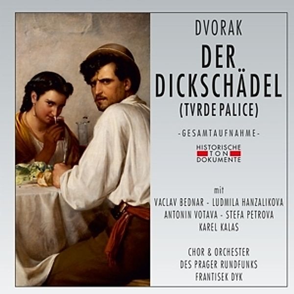 Der Dickschädel (Tvrde Palice), Chor & Orchester Des Prager Rundfunks