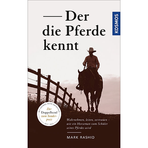 Der die Pferde kennt, Mark Rashid