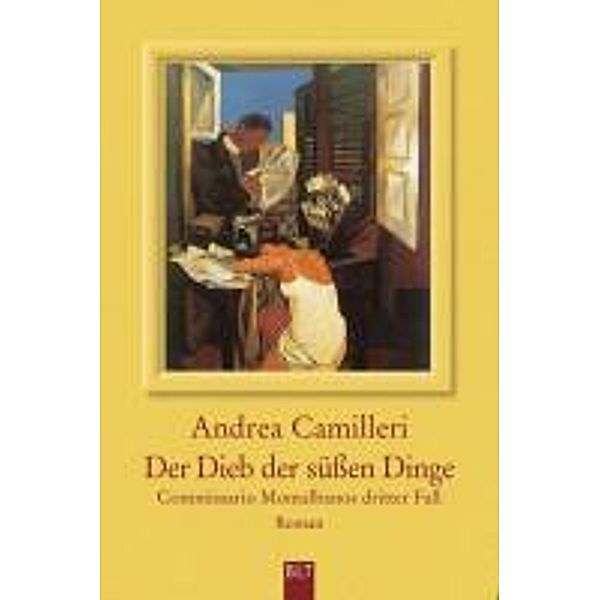 Der Dieb der süssen Dinge / Commissario Montalbano Bd.3, Andrea Camilleri