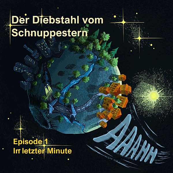 Der Diebstahl vom Schnuppestern - 1 - Episode 1: In letzter Minute, Armin Moser