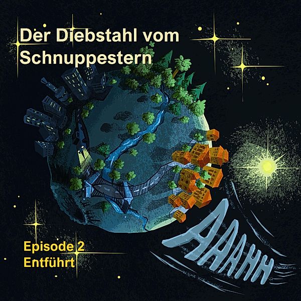 Der Diebstahl vom Schnuppestern - 2 - Episode 2: Entführt, Armin Moser