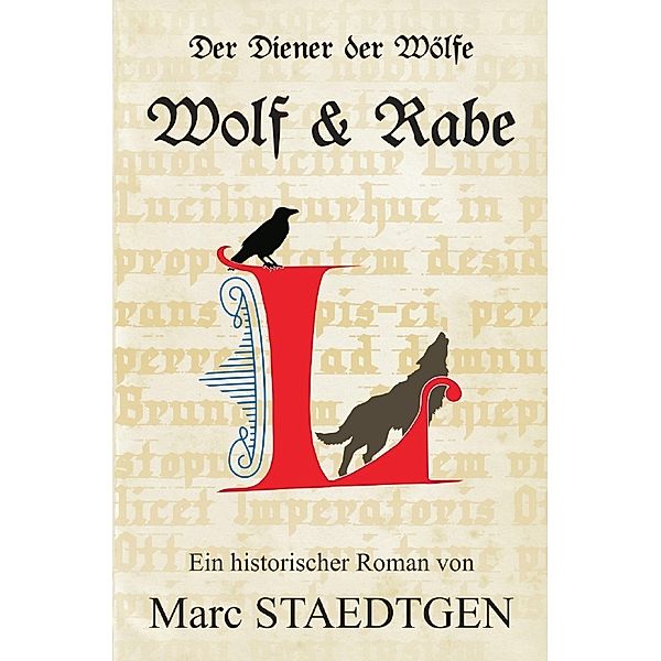 Der Diener der Wölfe, Marc Staedtgen