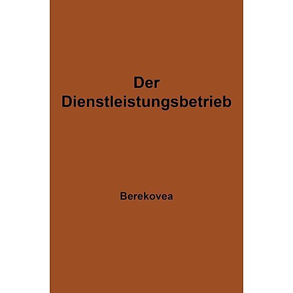 Der Dienstleistungsbetrieb, Ludwig Berekoven