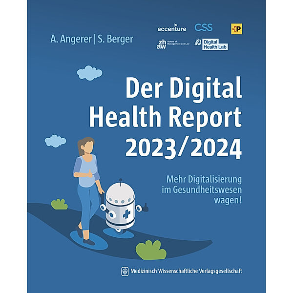 Der Digital Health Report 2023/2024, Alfred Angerer, Sina Berger