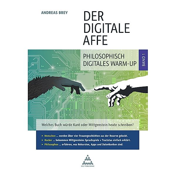 Der digitale Affe: Band 1: philosophisch-digitales Warm-Up / Der digitale Affe Bd.1, Andreas Brey