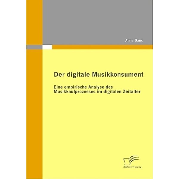 Der digitale Musikkonsument, Anna Daus